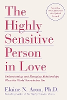 The Highly Sensitive Person in Love