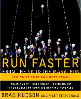 Run Faster from the 5K to the Marathon