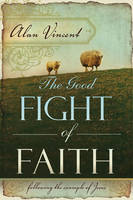 Good Fight of Faith