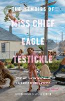 Memoirs of Miss Chief Eagle Testickle Vol. 2