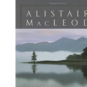Island: The Collected Stories of Alistair MacLeod