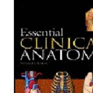 Essential Clinical Anatomy