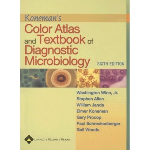Koneman's Color Atlas and Textbook of Diagnostic Microbiology
