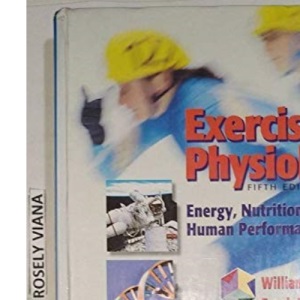 Exercise Physiology: Energy, Nutrition, and Human Performance