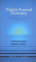 English-Yiddish/Yiddish-English Practical Dictionary (Expanded Romanized Edition)