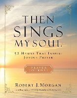 Then Sings My Soul Prayer Journal