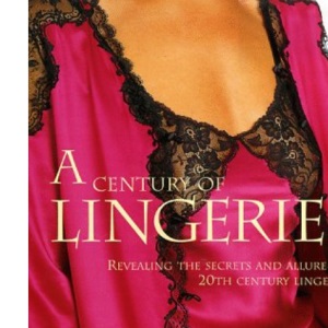 A Century of Lingerie