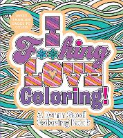 I F**king Love Coloring!