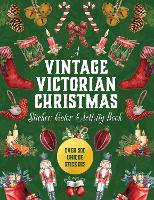 A Vintage Victorian Christmas Sticker, Color & Activity Book