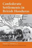 Confederate Settlements in British Honduras