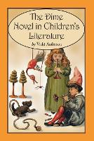 The Dime Novel in Children's Literature