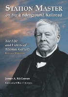 Station Master on the Underground Railroad