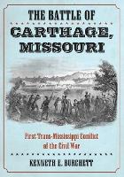The Battle of Carthage, Missouri