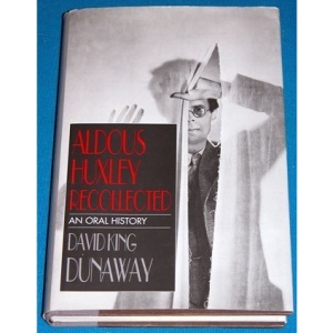 Aldous Huxley Recollected - An Oral History