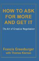 How to Ask for More and Get it