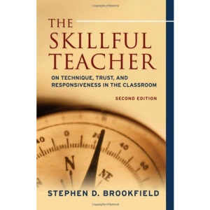 The Skillful Teacher: On Technique, Trust, and Responsiveness in the Classroom