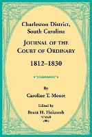 Charleston District, South Carolina, Journal of the Court of Ordinary 1812-1830