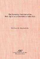 The Narrative Function of the Holy Spirit as a Character in Luke-Acts