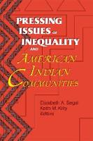 Pressing Issues of Inequality and American Indian Communities