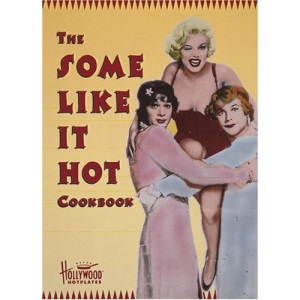 "Some Like it Hot" Cookbook