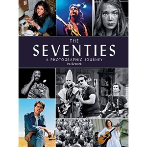 The Seventies: A Photographic Journey