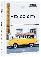 Mexico City: The Extraordinary Guide