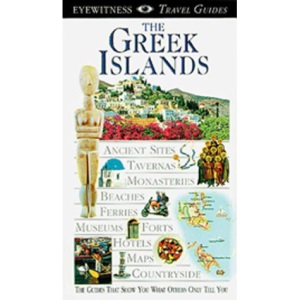 Dk Eyewitness Travel Guide Greek Islands (Dk Eyewitness Travel Guides)