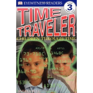 Time Traveler (DK Reader - Level 3 (Quality))