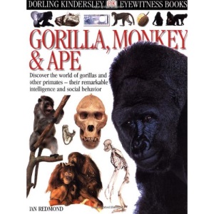 Dk Eyewitness Gorilla, Monkey & Ape (Dk Eyewitness Books)