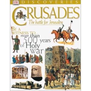 Crusades: The Struggle for the Holy Lands (Dk Discoveries)