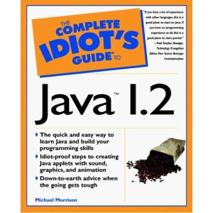 The Complete Idiot's Guide to Java 1.2