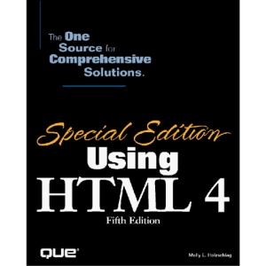 Using HTML 4: Special Edition (Special Edition Using)