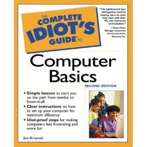 Complete Idiot's Guide to Computer Basics