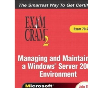 MCSE Managing and Maintaining a Windows Server 2003 Environment (Exam Cram 70-290)