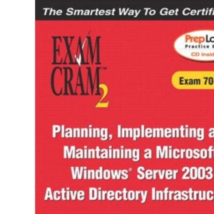 MCSE Implementing and Administering a Windows Server 2003 Active Directory Services Infrastructure (Exam 70-294) (Exam Cram 2)