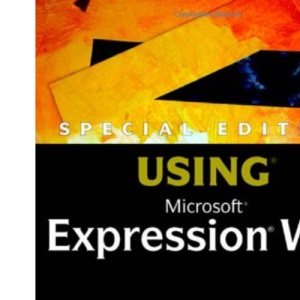 Special Edition Using Microsoft Expression Web