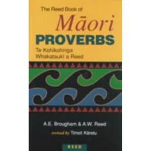 The Reed Book of Maori Proverbs