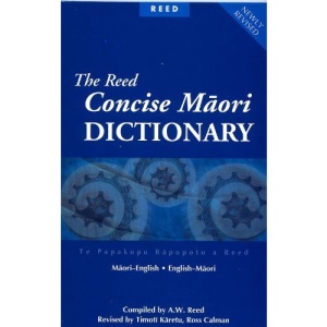 The Reed Concise Maori Dictionary: Maori-English and English-Maori