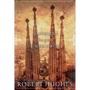 Barcelona: The Great Enchantress (National Geographic Directions)