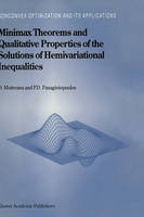 Minimax Theorems and Qualitative Properties of the Solutions of Hemivariational Inequalities