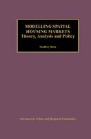 Modelling Spatial Housing Markets