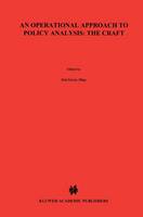 An Operational Approach to Policy Analysis: The Craft