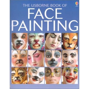 The Usborne Book of Face Painting (How to Make)
