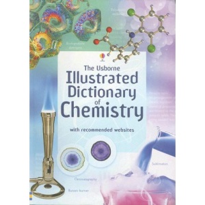 Illustrated Dictionary of Chemistry (Illustrated Dictionaries)