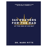365 Prayers for the Dad at the End of His Day
