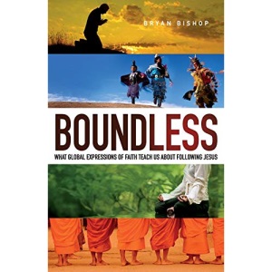 Boundless: What Global Expressions of Faith Teach Us about Following Jesus