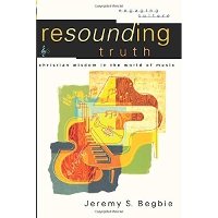 Resounding Truth – Christian Wisdom in the World of Music