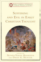 Suffering & Evil Early Chr Thought