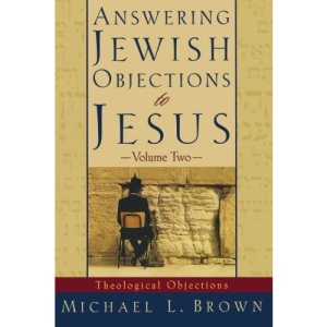 Answering Jewish Objections to Jesus – Theological Objections