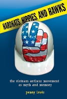 Hardhats, Hippies, and Hawks